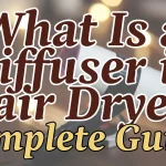 What Is a Diffuser in Hair Dryer